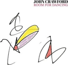 John Crawford - Room For Dancing - CD