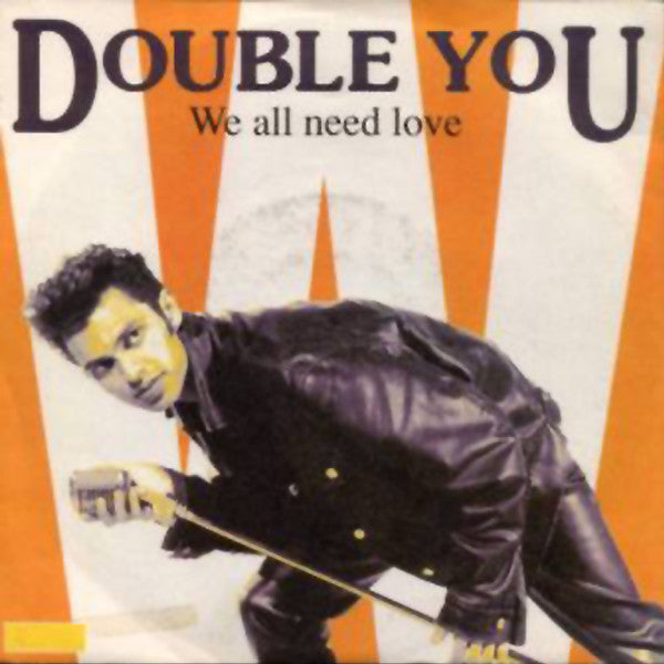 Double You - We All Need Love - Used Vinyl Record 7"