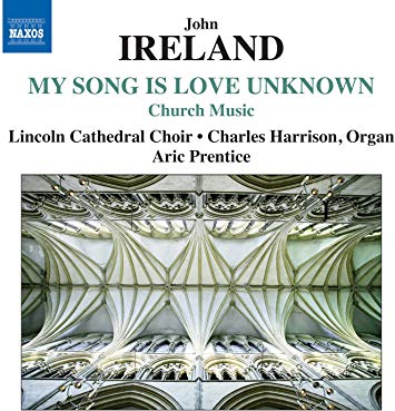 John Ireland - My Song Is A Love Unknown - New CD