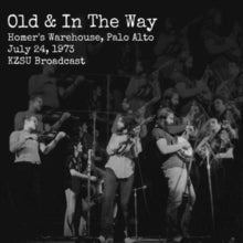 OLD AND IN THE WAY, JERRY GARCIA, DAVID GRISMAN - HOMER'S WAREHOUSE, PAL