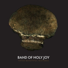 BAND OF HOLY JOY - FATED BEAUTIFUL MISTAKES - Vinyl Record VL