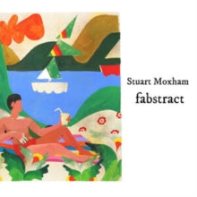 STUART MOXHAM & LOUI - FABSTRACT - CD