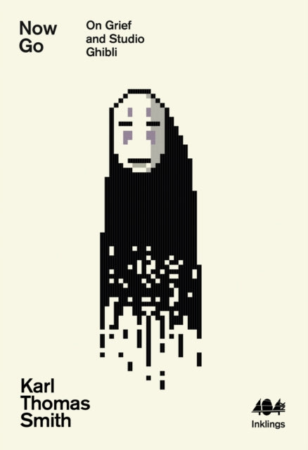 Karl Thomas Smith - Now Go : On Grief and Studio Ghibli 13 - Paperback