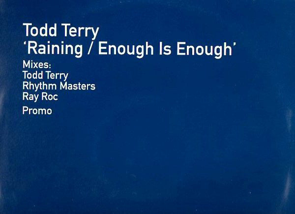Todd Terry - Raining / Enough Is Enough - Used Vinyl Record
