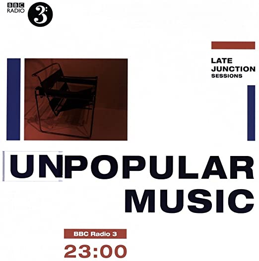VARIOUS ARTISTS - BBC LATE JUNCTION SESSIONS: UNPOPULAR MUSI - Vinyl Rec