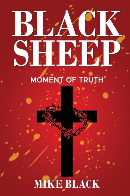 Black - Sheep  Moment Of Truth - New paperback or softback