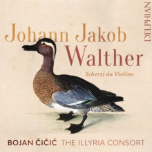 BOJAN CICIC  THE ILL - JOHANN JAKOB WALTHER SCHERZI - CD