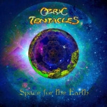 Ozric Tentacles - Space for the Earth - Vinyl Record