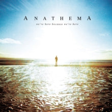 ANATHEMA - WERE HERE BECAUSE WERE HERE - Vinyl Record