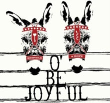 SHOVELS & ROPE - O' BE JOYFUL - 10TH ANNIVERSARY EDITION - Vinyl Record
