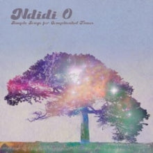Ndidi O - Simple Songs for Complicated Times - CD