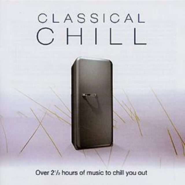 VARIOUS ARTISTS - VARIOUS: CLASSICAL CHILL - CD