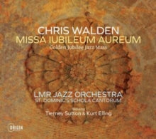 WALDEN - MISSA IUBILEUM AUREUM: GOLDEN JUBILEE JAZZ MASS - CD