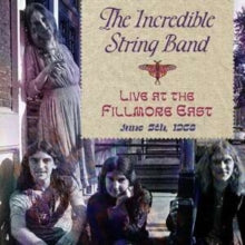 INCREDIBLE STRING BA - LIVE AT THE FILLMORE EAST JUNE 5, 1968 - CD