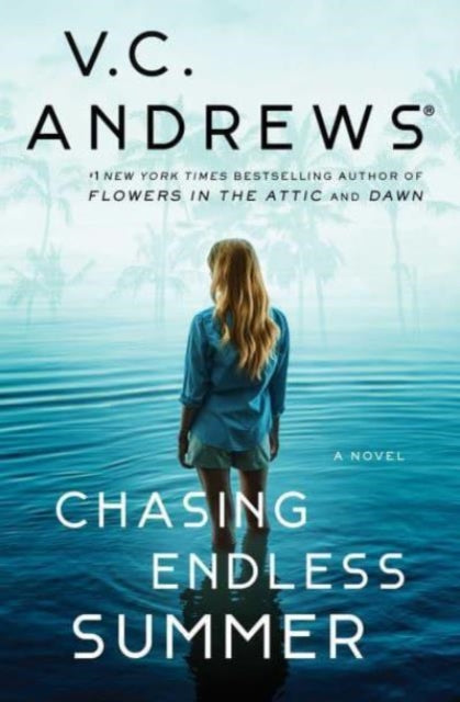 V.C. Andrews - Chasing Endless Summer - New Paperback