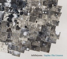 STEVE & SELEBEYON LE - XAYBU: THE UNSEE - CD