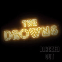 Drowns - Blacked Out - Vinyl