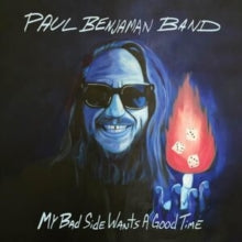Paul Benjaman Band - My Bad Side Wants A Good Time - Vinyl Record