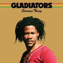GLADIATORS - SERIOUS THING - CD