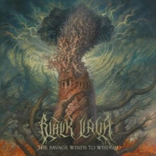 BLACK LAVA - SAVAGE WINDS TO WISDOM (LTD.DIGI) - CDD