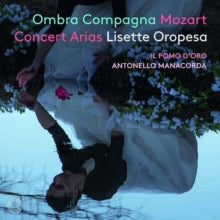 LISETTE OROPESA; IL - OMBRA COMPAGNA ? MOZART CONCER - CD