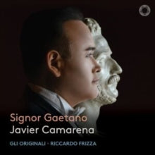 Javier Camarena, Gli Originali, Riccardo Frizza - Signor Gaetano  CD - C