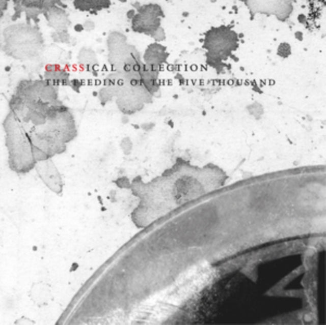 Crass - Feeding Of The Five Thousand (ical Collection) - COMPACT DISC