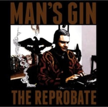 Man's Gin - Reprobate - CD
