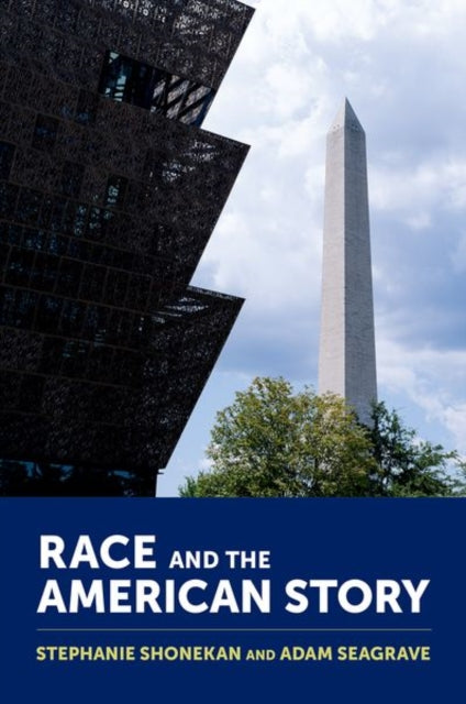 Adam Seagrave - Race and the American Story - New Paperback