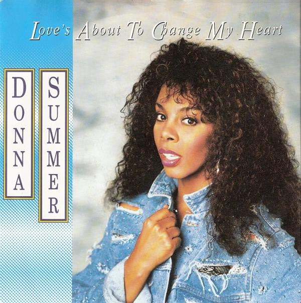 Donna Summer - Love's About To Change My Heart - Used Vinyl Record 7"