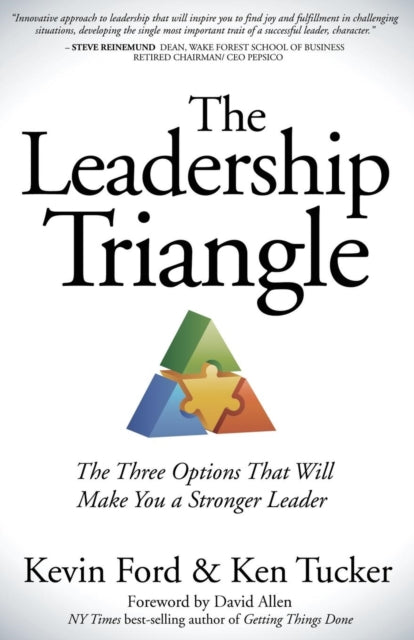 Ford - Leadership Triangle   The Three Options That Will Make You a St