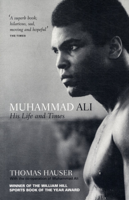 Thomas Hauser - Muhammad Ali : His Life and Times - Paperback