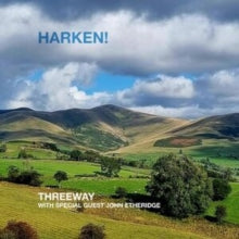 Threeway & John Ethe - Harken! - CD