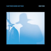 CLAP YOUR HANDS SAY - ONLY RUN - CD