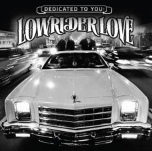 Various Artists - Dedicated To You: Lowrider Love - Vinyl Record 12 inch