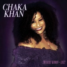 Chaka Khan  - I'm Every Woman - Live CD   RELEASE DATE 24/11/23 (THIS CA