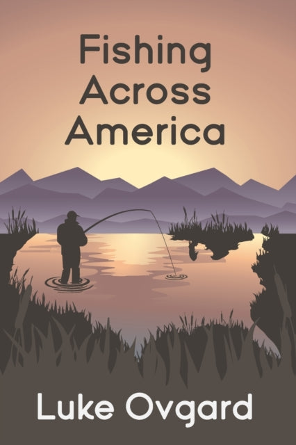 Moss - Fishing Across America - New paperback or softback