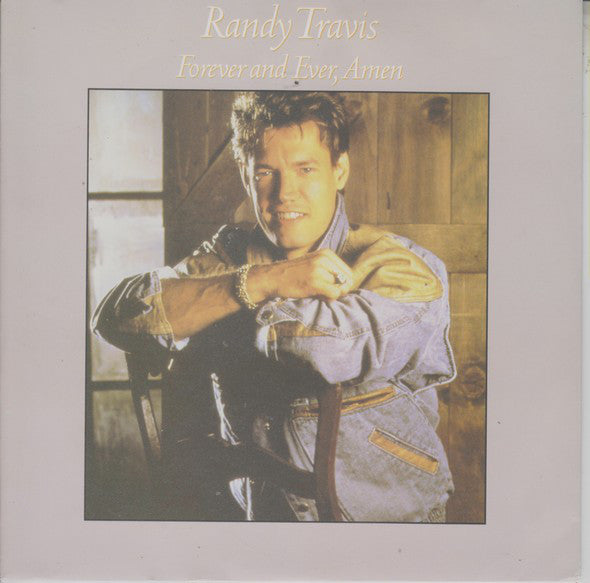 Randy Travis - Forever And Ever, Amen - Used Vinyl Record 7"