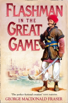 George MacDonald Fra - Flashman in the Great Game : 8 - Paperback