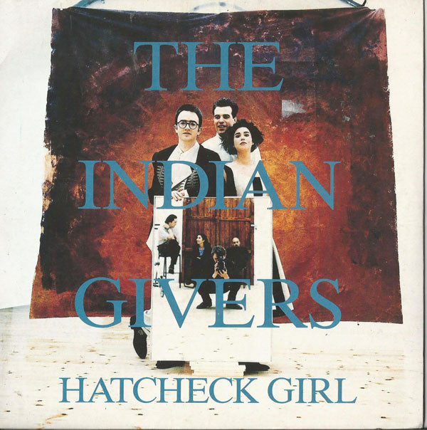 Indian Givers - Hatcheck Girl - Used Vinyl Record 7"