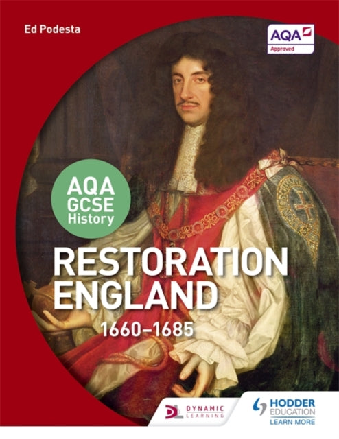 Ed Podesta - AQA GCSE History: Restoration England, 1660-1685 - Paperb