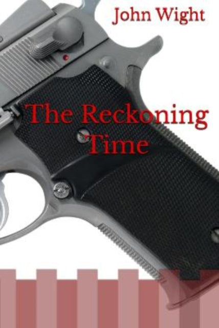 John WIGHT - Reckoning Time - New Paperback
