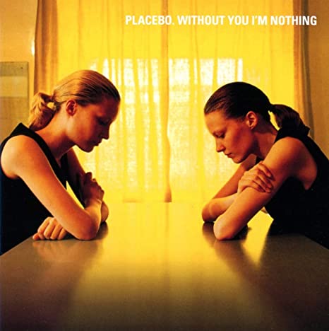PLACEBO - WITHOUT YOU IM NOTHING - CD