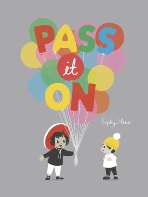 Sophy Henn - Pass It On - Paperback