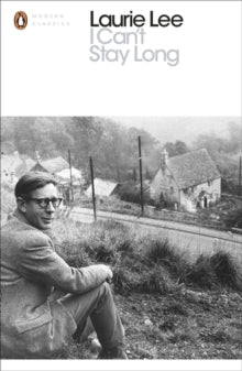 Laurie Lee - I Can't Stay Long - Paperback