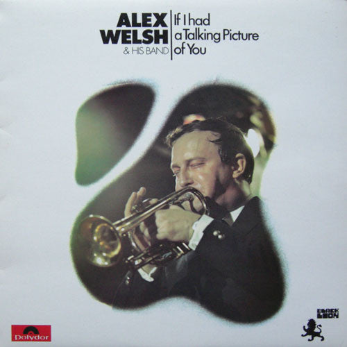 Alex Welsh & His Ban - If I Had A Talking Picture Of You - Used Vinyl R