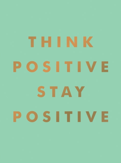Summersdale Publishe - Think Positive, Stay Positive : Inspirational Q