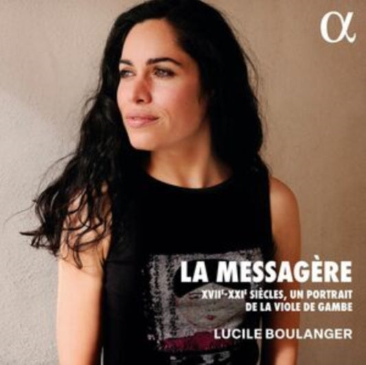 LUCILE BOULANGER - LA MESSAGERE XVII-XXIE SIECLE - CD