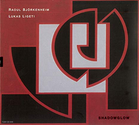 Raoul Bjorkenheim - Shadowglow - CD