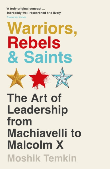 Moshik Temkin - Warriors, Rebels and Saints : The Art of Leadership fr